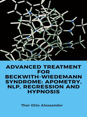 cover image of ADVANCED TREATMENT FOR BECKWITH-WIEDEMANN SYNDROME